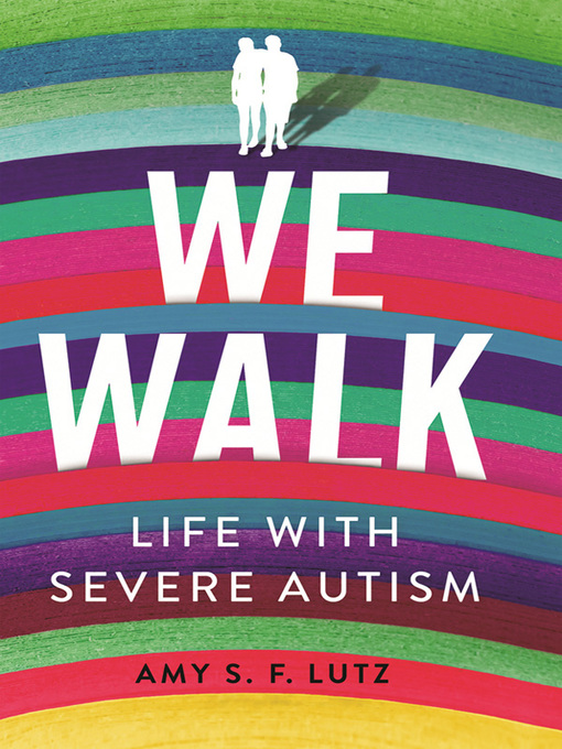 Title details for We Walk by Amy S. F. Lutz - Available